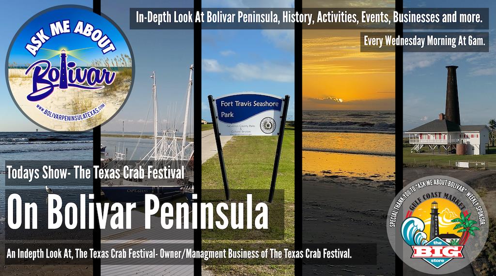 Ask Me About Bolivar The Texas Crab Festival Grounds.