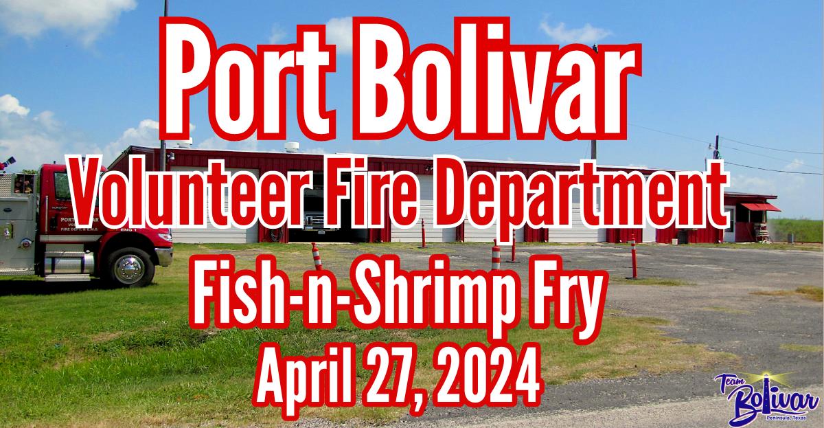 Port Bolivar Volunteer Fire Department Fish-n-Shrimp Fry