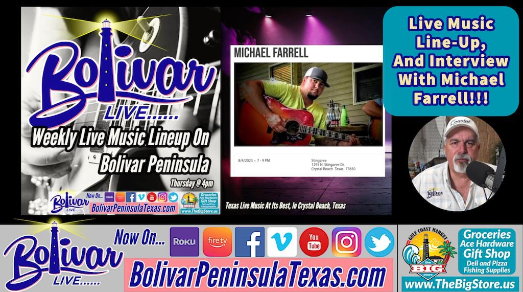 Bands On Bolivar, Live Music Lineup, And Interview With Michael Farrell.