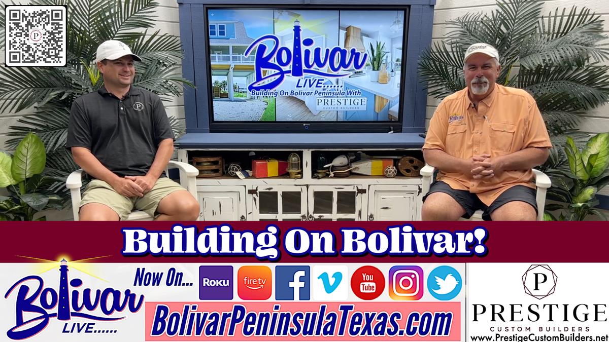 Building On Bolivar With Prestige Custom Builders.