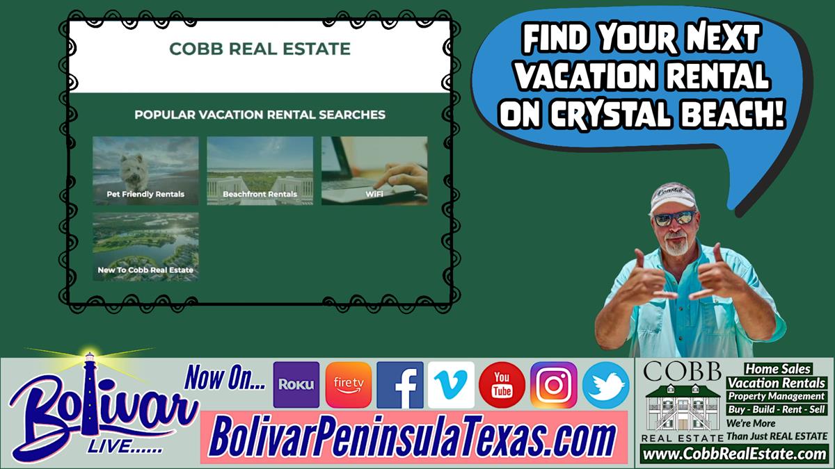 Cobb Real Estate, Find Your Vacation Getaway On The Bolivar Peninsula, Texas.