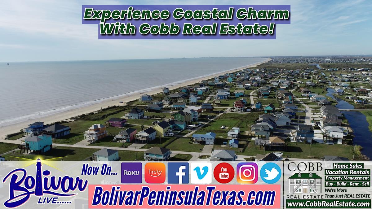 Experience The Coastal Life With Cobb Real Estate On Bolivar Peninsula, Texas.