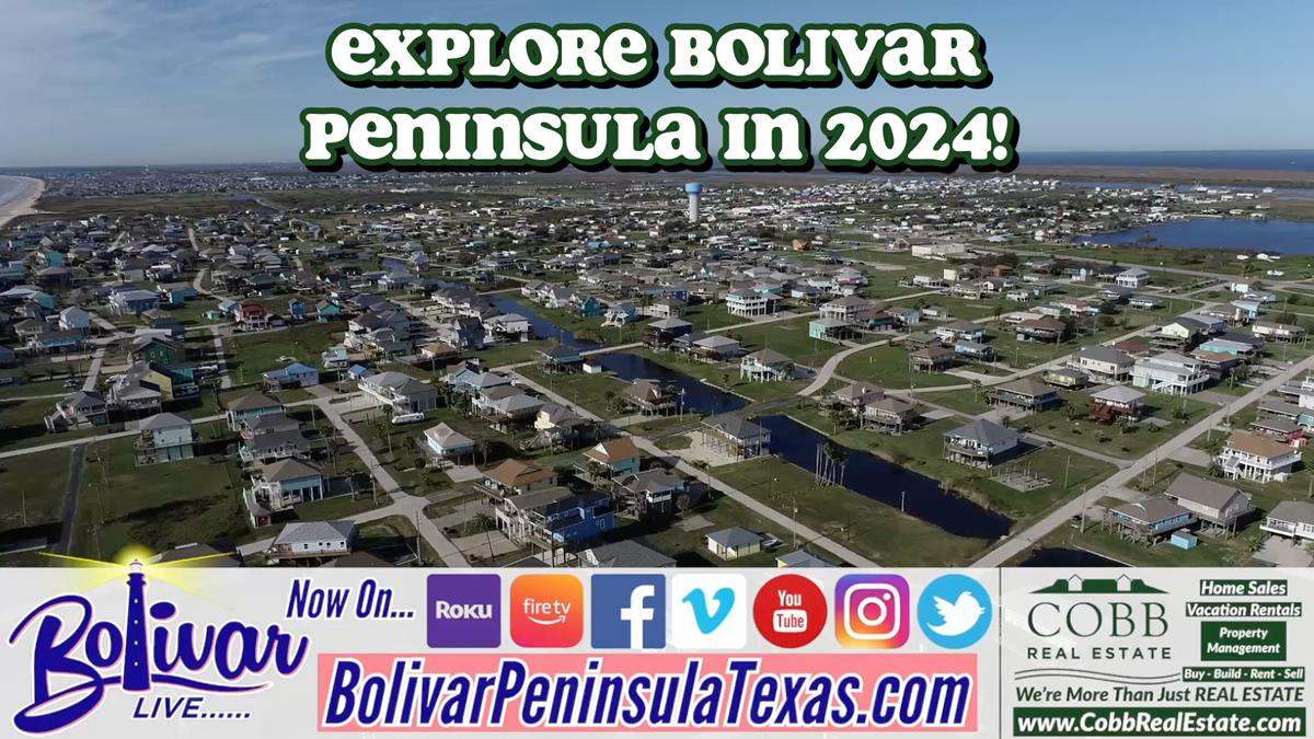 Explore Bolivar Peninsula In 2024, And Stay With Cobb Real Estate!