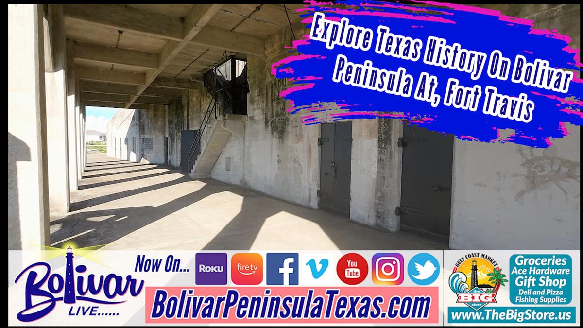 Explore Texas History On Bolivar Peninsula At, Fort Travis.