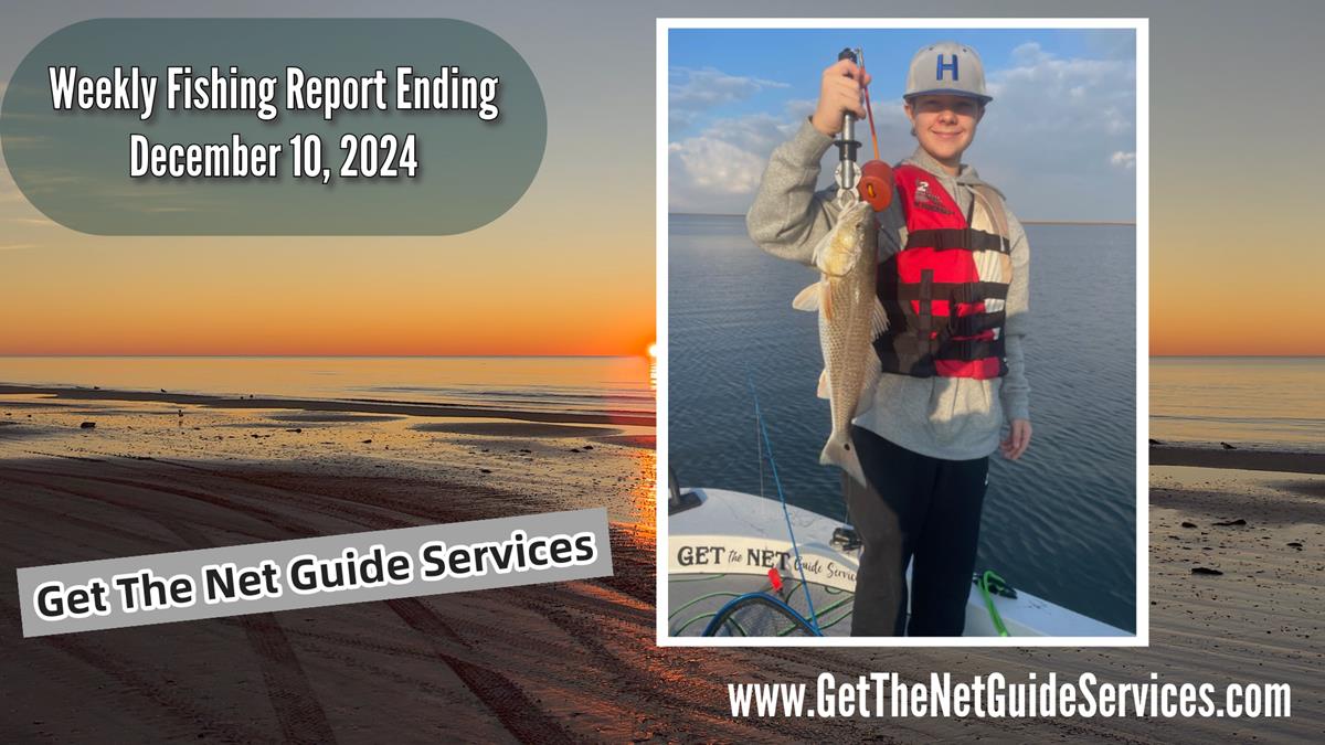 Fishing Report Week Ending December 10, 2024.