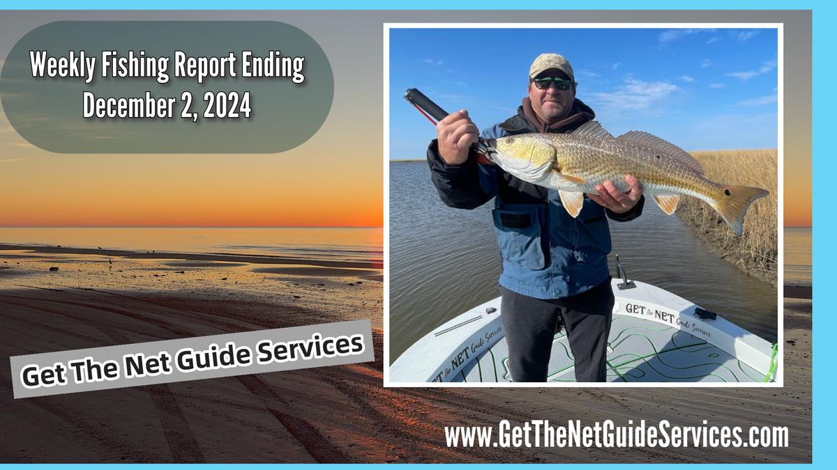 Fishing Report Week Ending December 2, 2024.