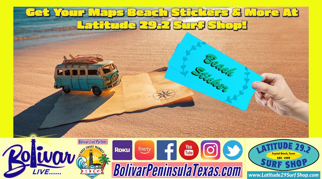 Free Maps Of Bolivar Beach Stickers With A Minimum Purchase & More At Latitude 29.2 Surf Shop!