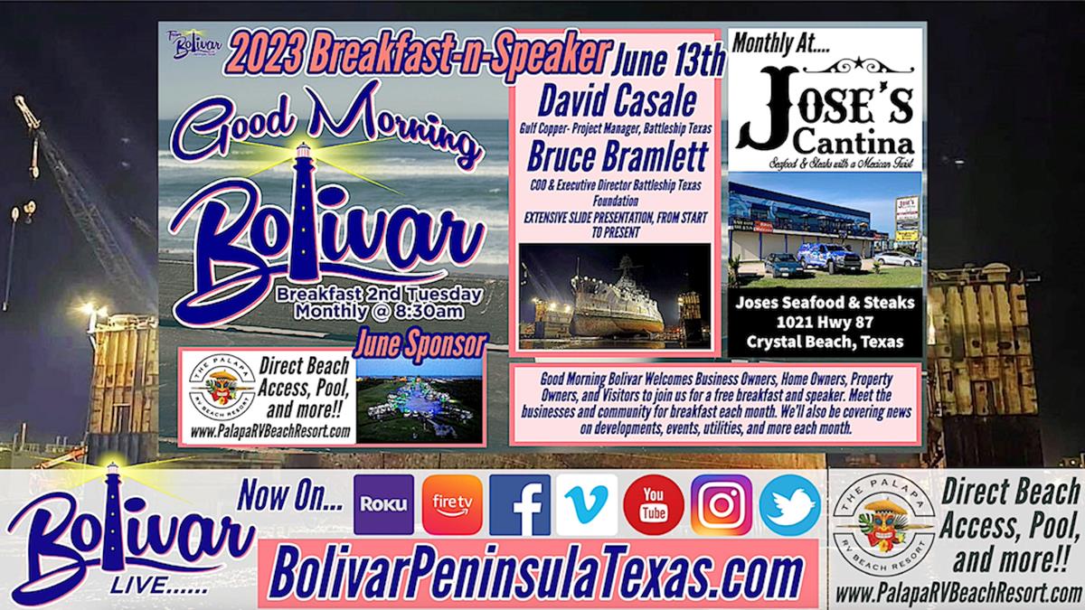 Good Morning Bolivar, Free Breakfast, Tomorrow Morning, Battleship Texas.
