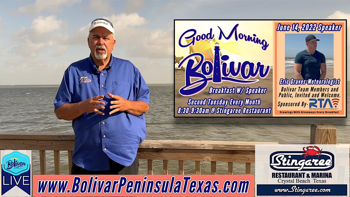 Good Morning Bolivar, Tuesday Morning, Guest Speaker, Eric Graves- Meteorologist.