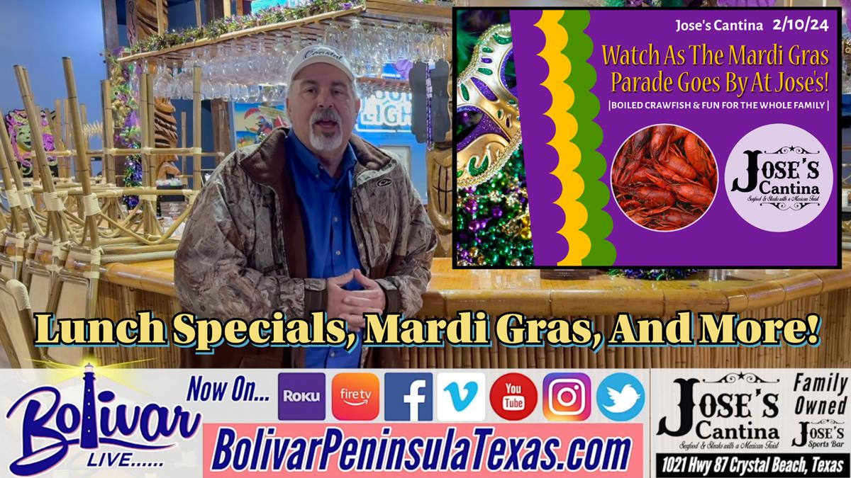 Lunch Specials At Jose's Cantina, Crawfish, And Mardi Gras Celebrations!