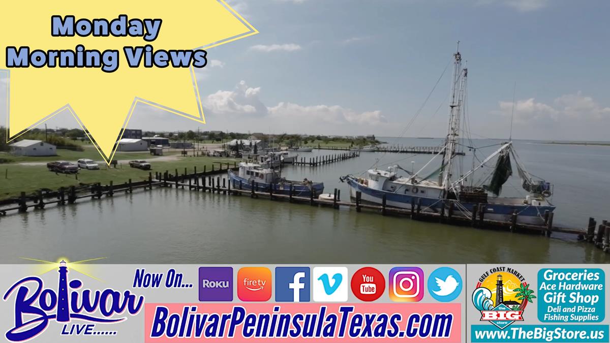 Monday Morning View the Beauty Of Bolivar Peninsula With Bolivar Live.