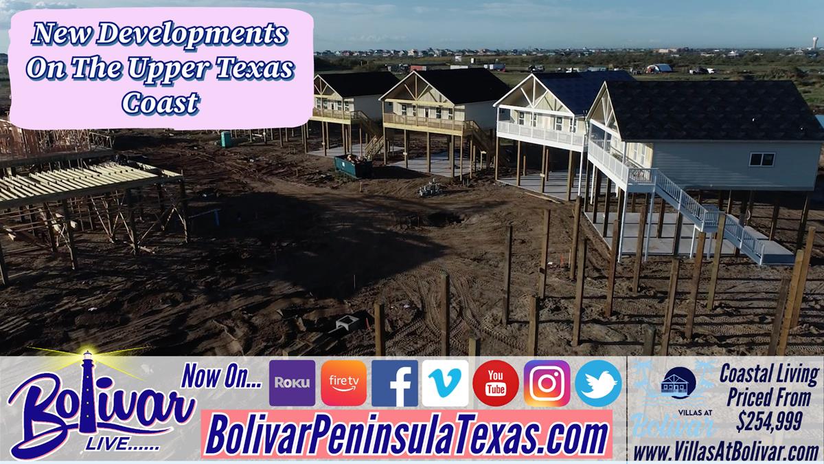 New Developments On The Upper Texas Coast, The Villas At Bolivar.