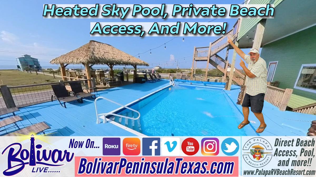 Palapa RV Beach Resort On Bolivar Peninsula, With Wonderful Amenities.