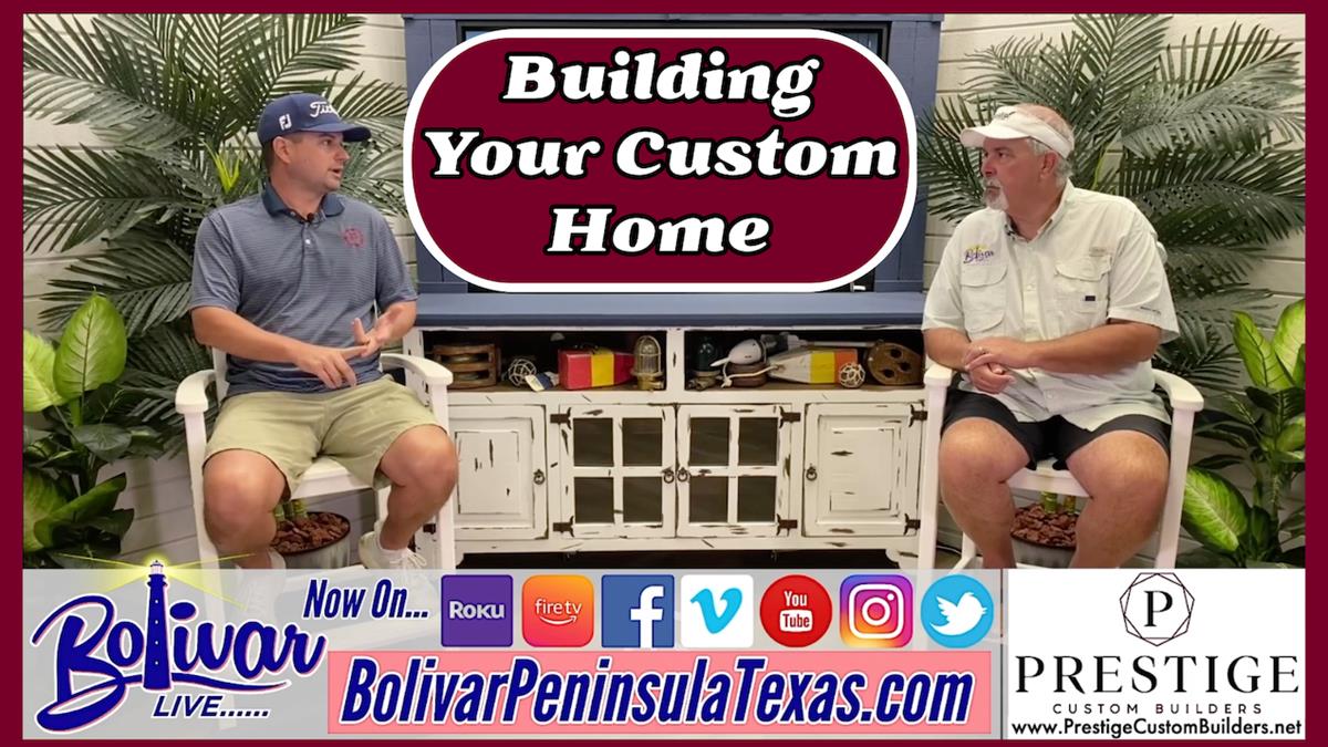 Prestige Custom Builders, Part 2, Building Your Custom Beach Home.