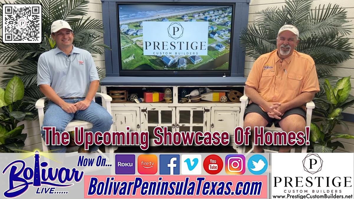 Prestige Custom Builders, We're Talking About The Upcoming Showcase Of Homes.