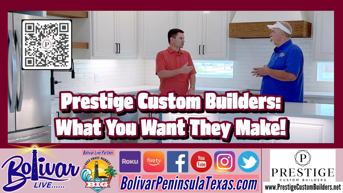 Prestige Custom Builders - What You Want They Make
