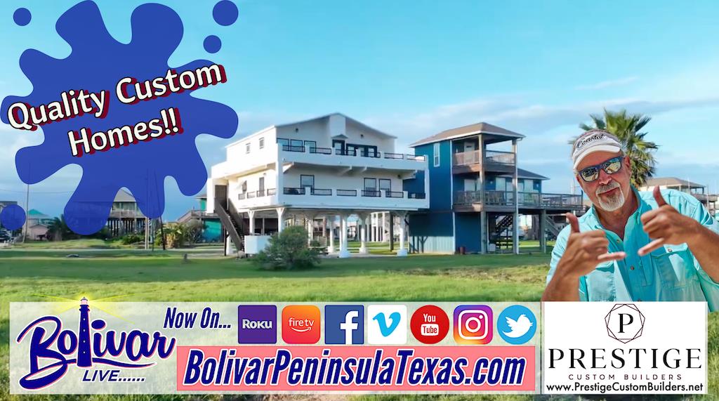 Prestige, Custom Built Homes On Bolivar Peninsula.
