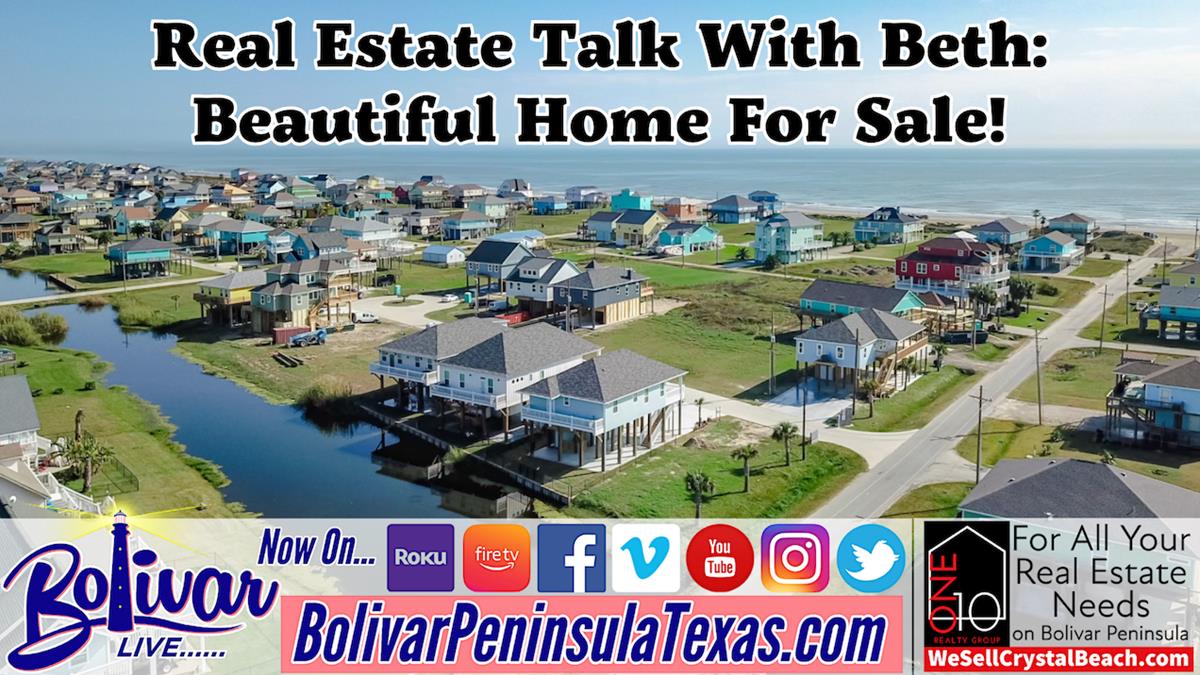Real Estate Talk With Beth, Beautiful Home For Sale In Crystal Beach, Texas!