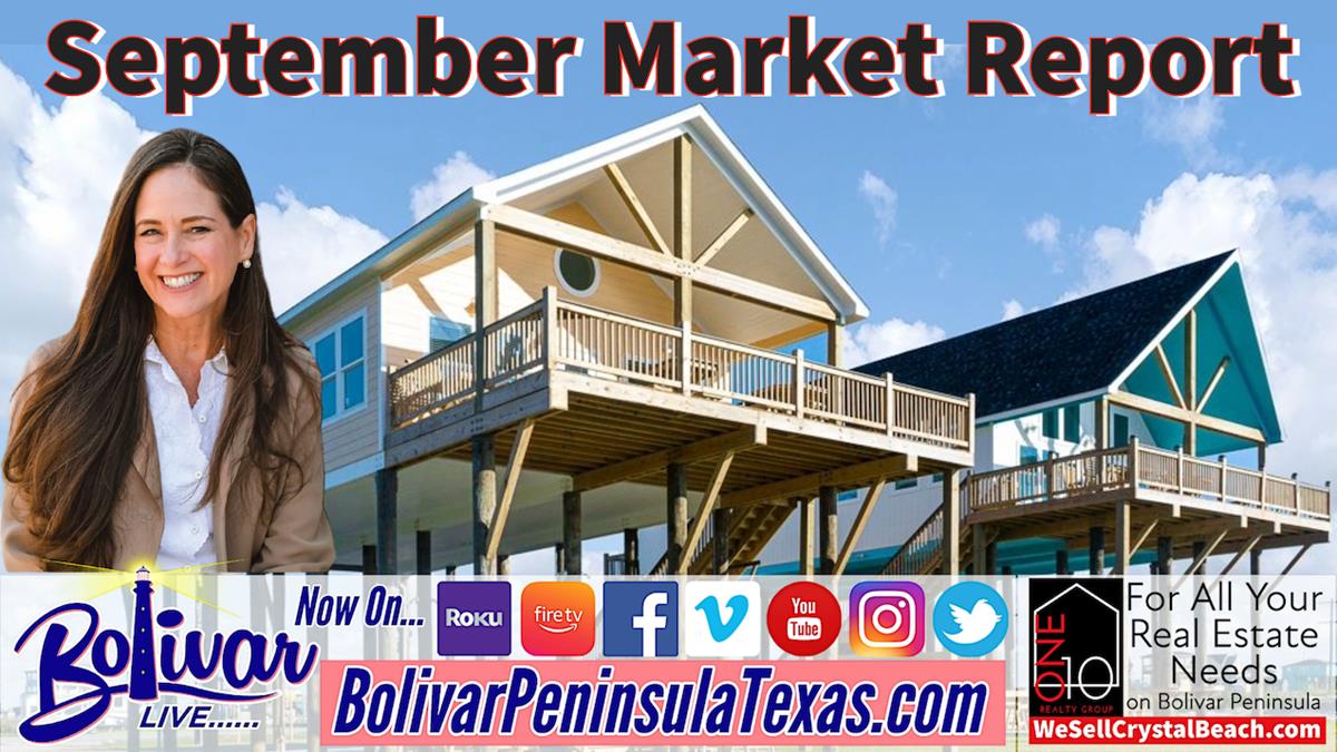Real Estate Talk With Beth, The September Market Report On The Bolivar Peninsula.