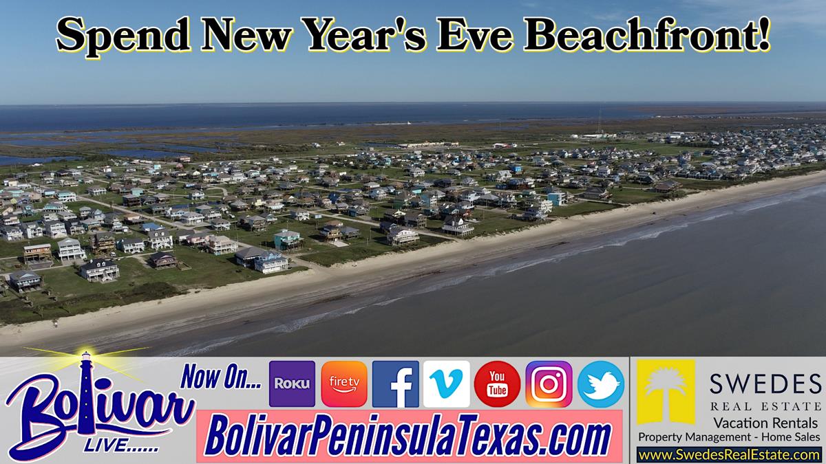 Spend New Year's Eve On The Upper Texas Coast, Bolivar Peninsula!