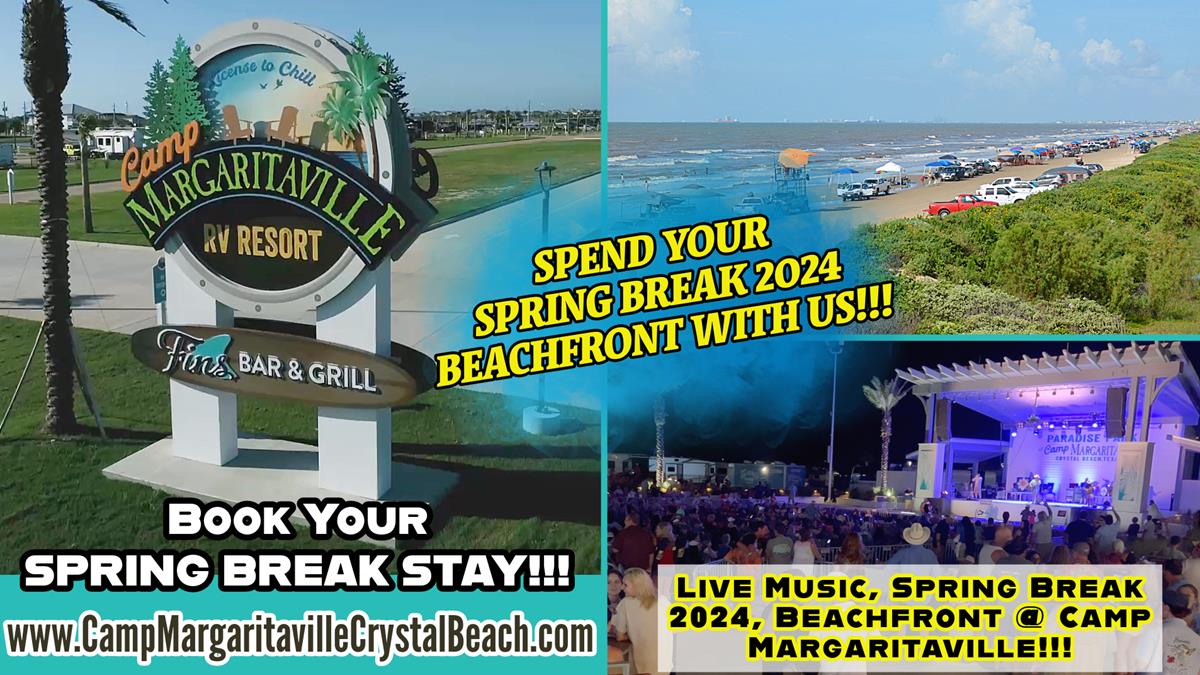 Spring Break 2024 At, Camp Margaritaville Crystal Beach, Texas!