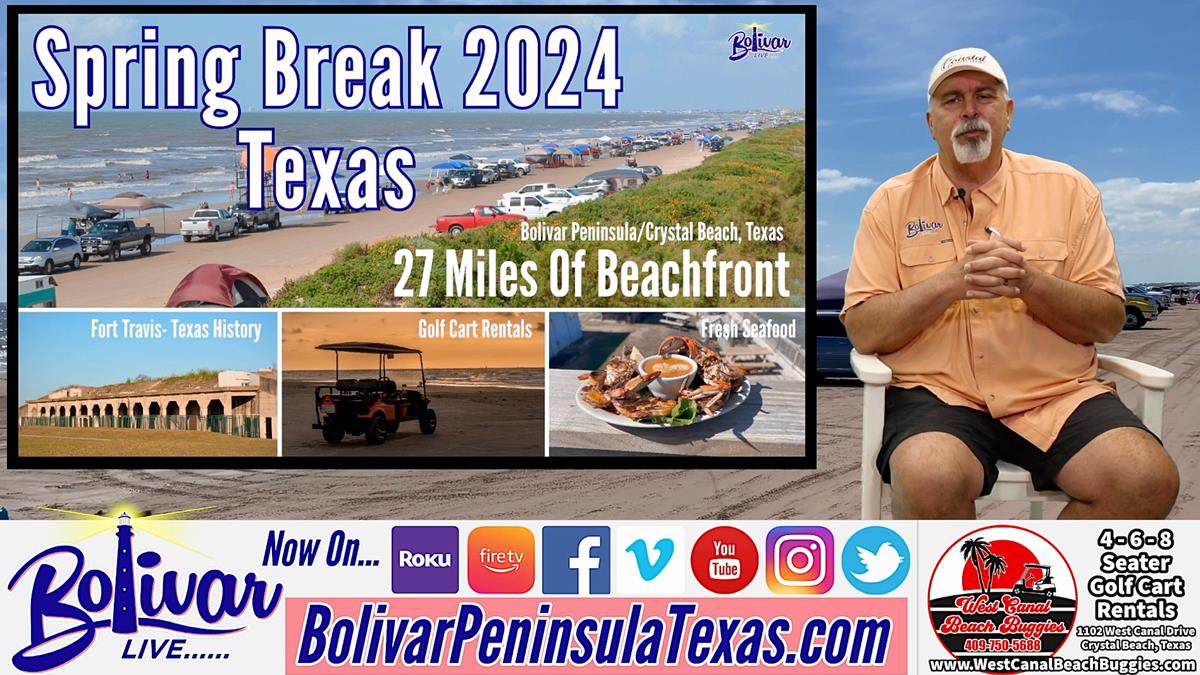 Spring Break, And More Upcoming Events On The Upper Texas Coast, Bolivar Peninsula In 2024!