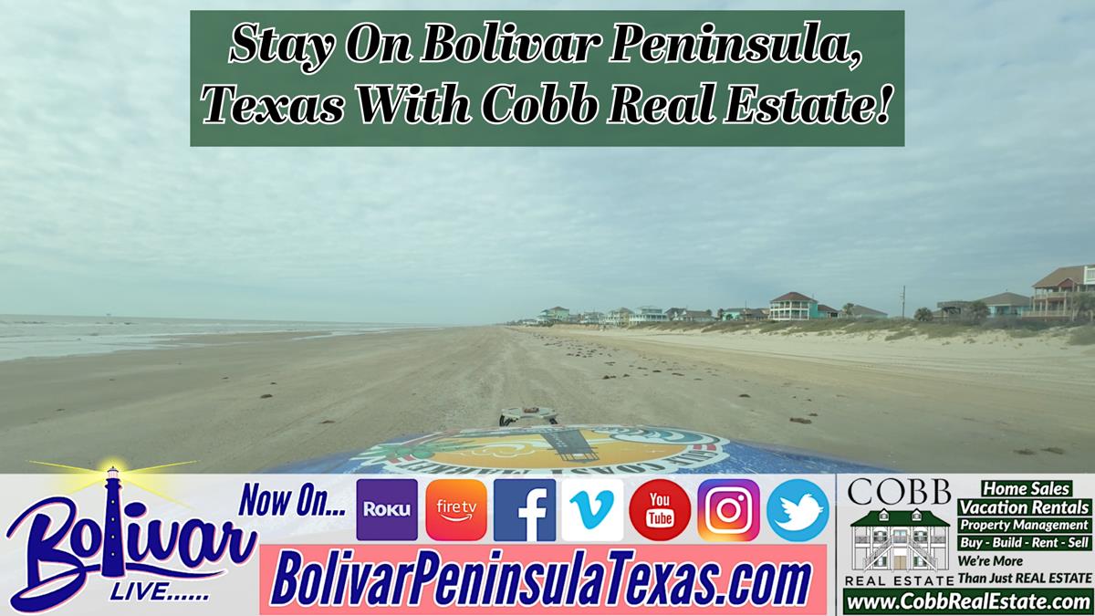Stay on The Upper Texas Coast, Bolivar Peninsula With Cobb Real Estate.