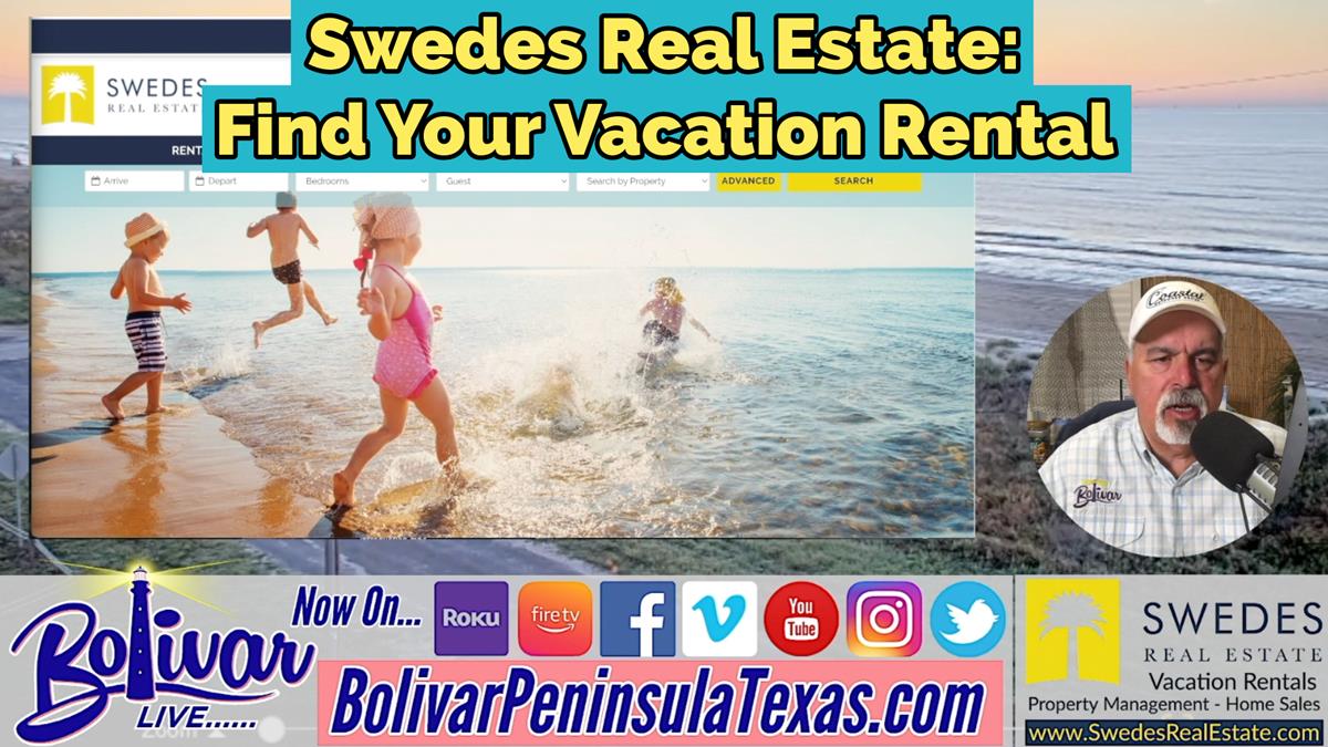 Swedes Real Estate On Bolivar Peninsula, Texas.