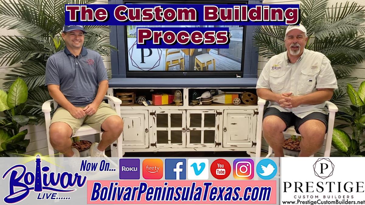 The Custom Building Process, With Prestige Custom Builders.