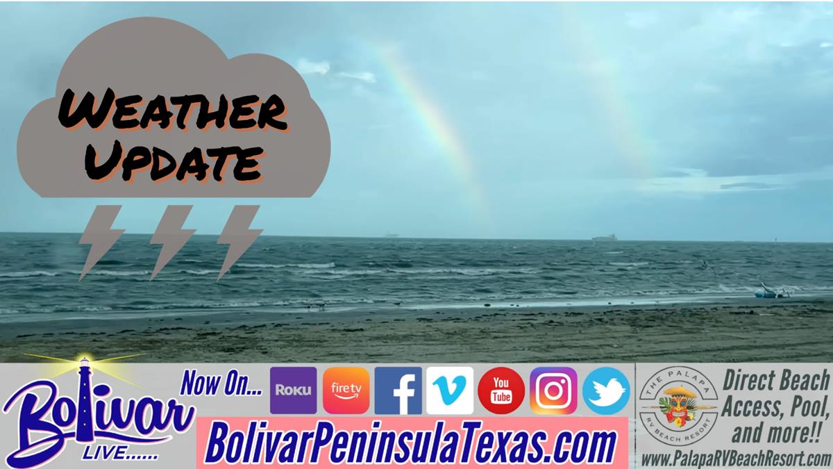 Weather Heading Towards Bolivar Peninsula, Winds Could Be Involved.