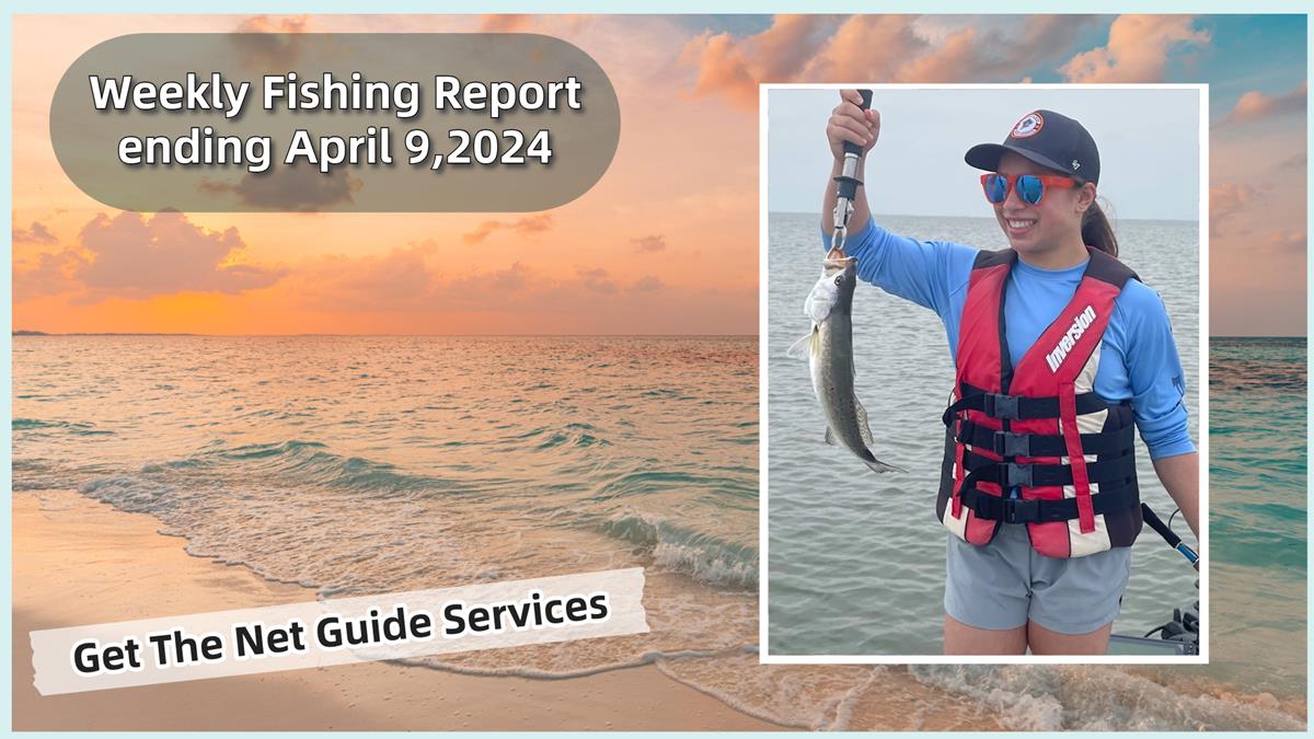Weekly fishing report ending April 9, 2024