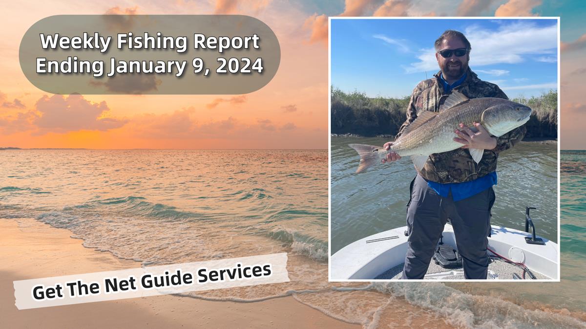 Weekly fishing report ending January 9, 2024.