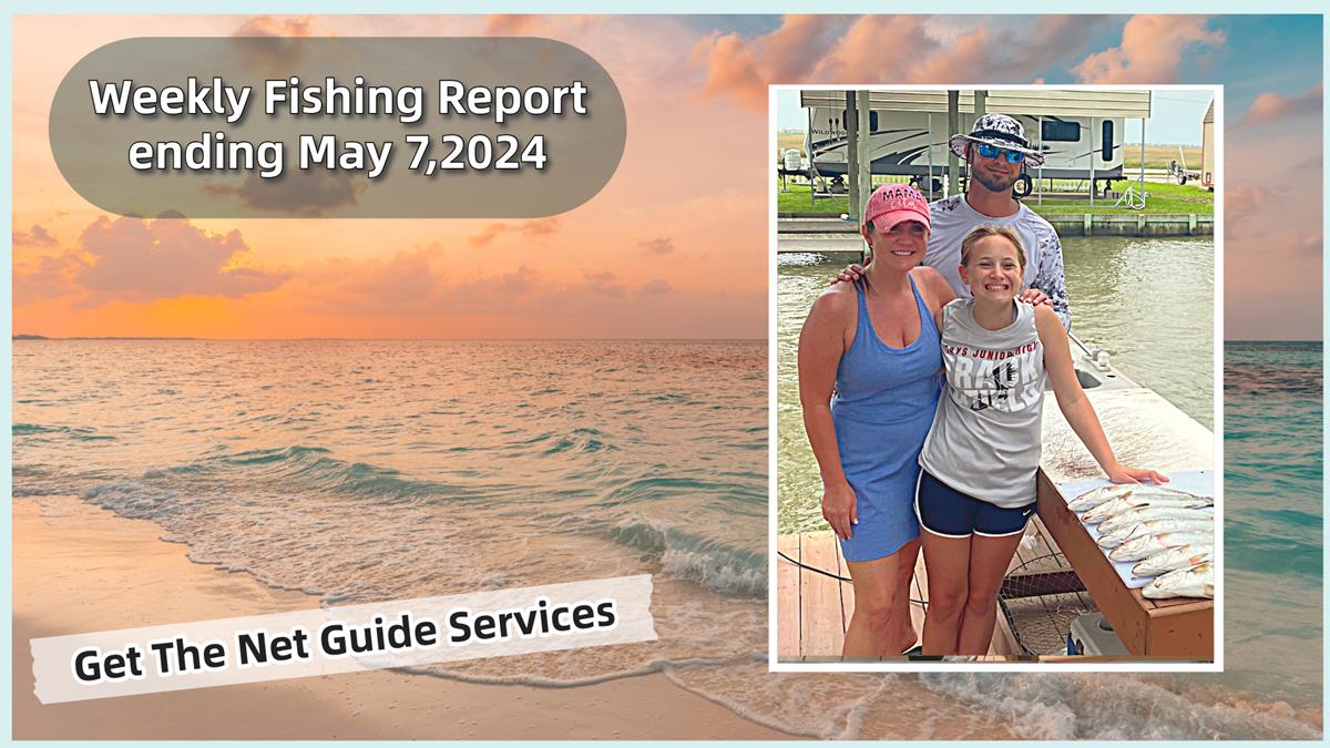 Weekly fishing report ending May 7, 2024