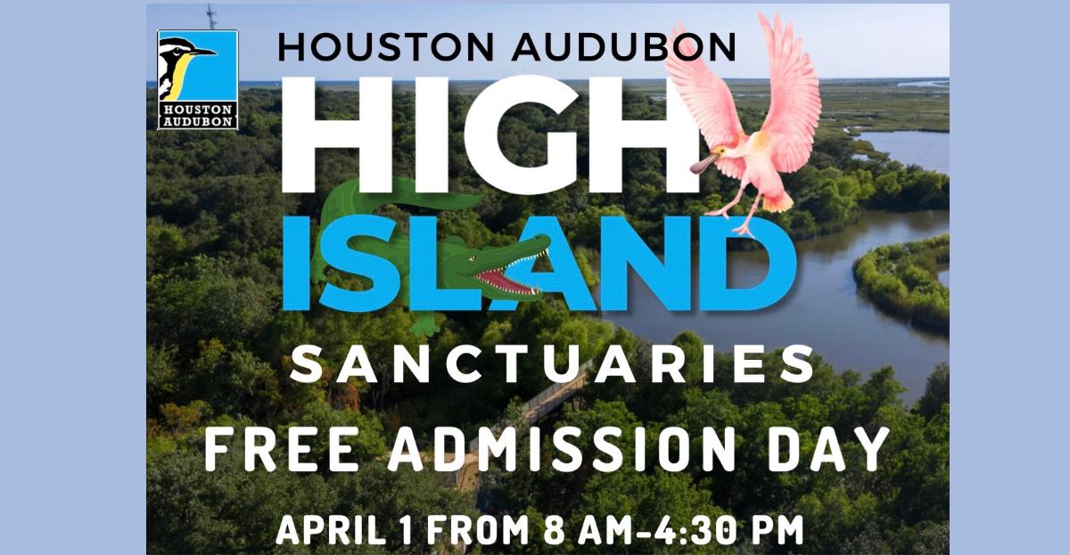 High Island Sanctuaries Free Admission Day