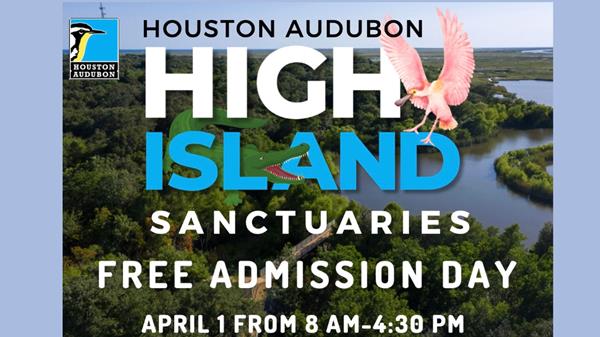 <a href="/Event-2023-4-1-High-Island-Sanctuaries-Free-Admission-Day" itemprop="url">High Island Sanctuaries Free Admission Day</a>