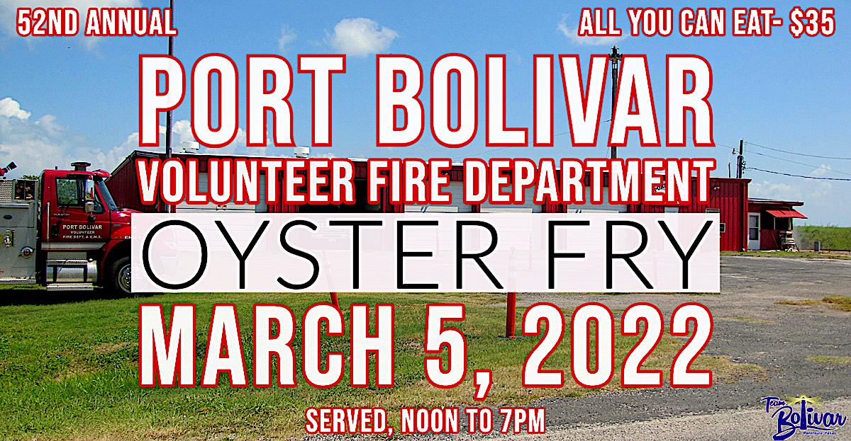 Port Bolivar Volunteer Fire Department 52nd Annual Oyster Fry