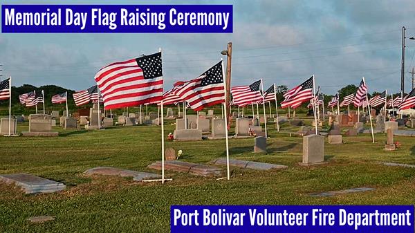 <a href="/Event-2025-5-26-Port-Bolivar-Volunteer-Fire-Department-Memorial-Day-Flag-Raising-Ceremony" itemprop="url">Port Bolivar Volunteer Fire Department Memorial Day Flag Raising Ceremony</a>